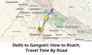 Delhi to Gangotri